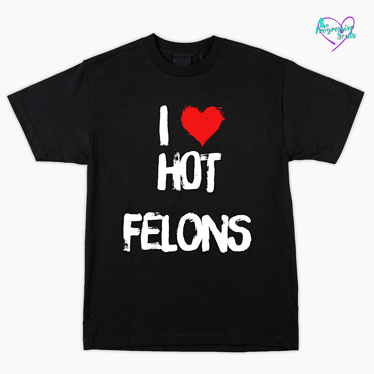 HOT FELONS SHIRT