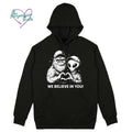 WE BELIEVE IN YOU HOODIE